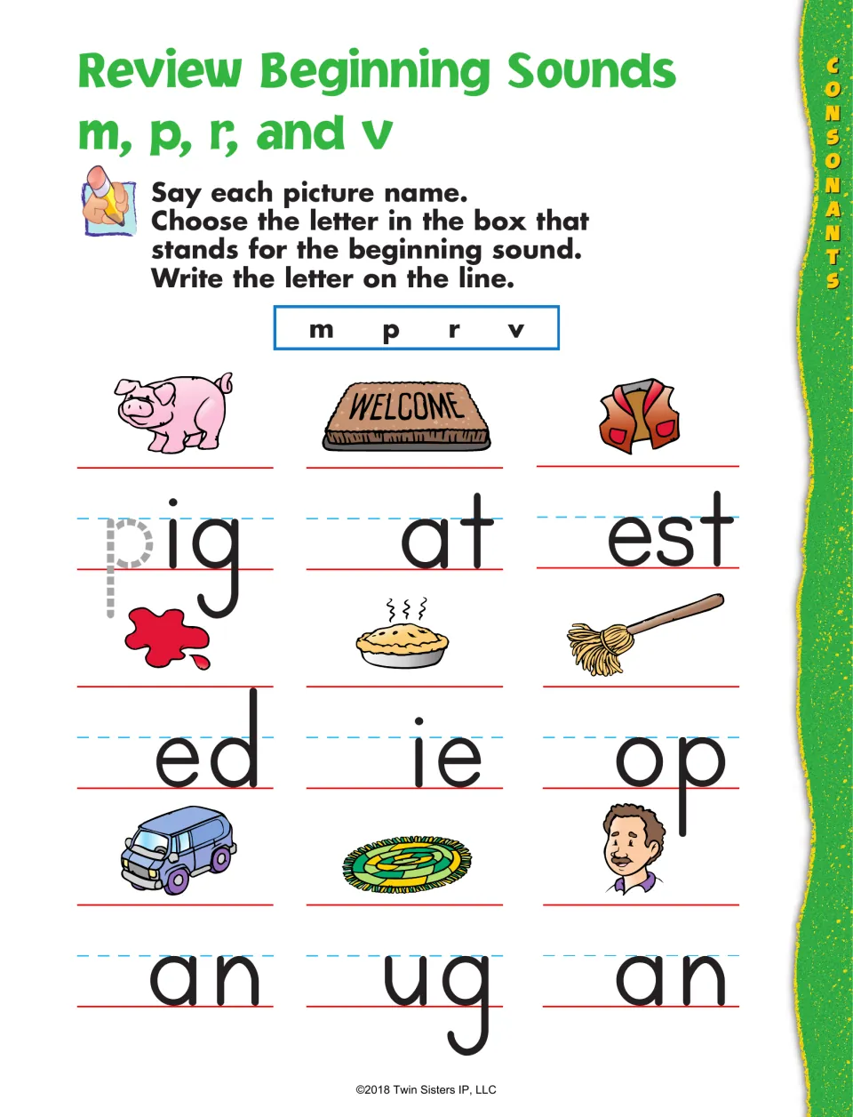 Beginning sounds m, p, r and v: students write the first letter to finish words like pig, mat, vest, pie, mop and van