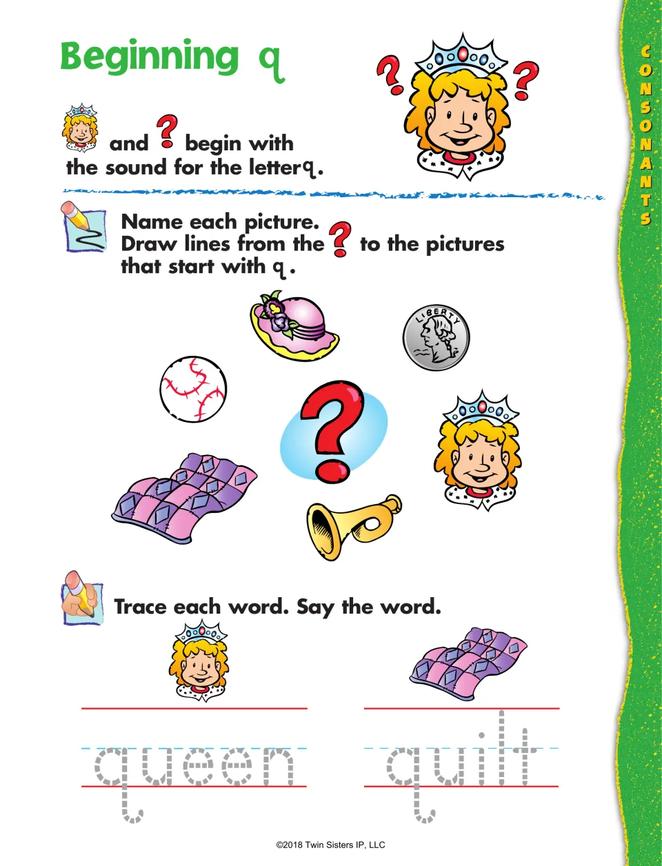 Beginning q: students link a question mark to pictures starting with q, like quilt and queen, then trace both words