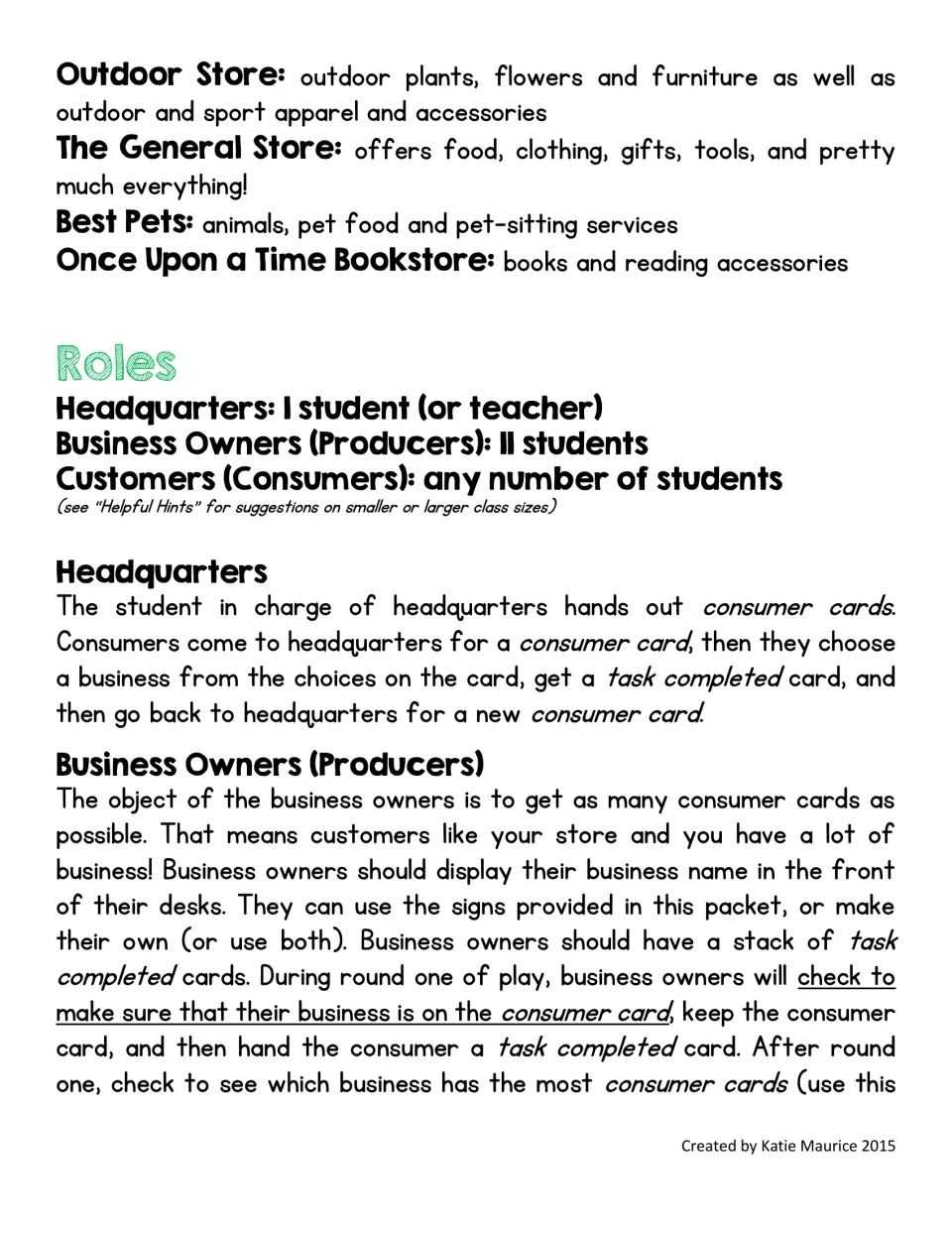 Role play roles: headquarters, 11 business owners as producers and any number of consumers, with how cards are traded