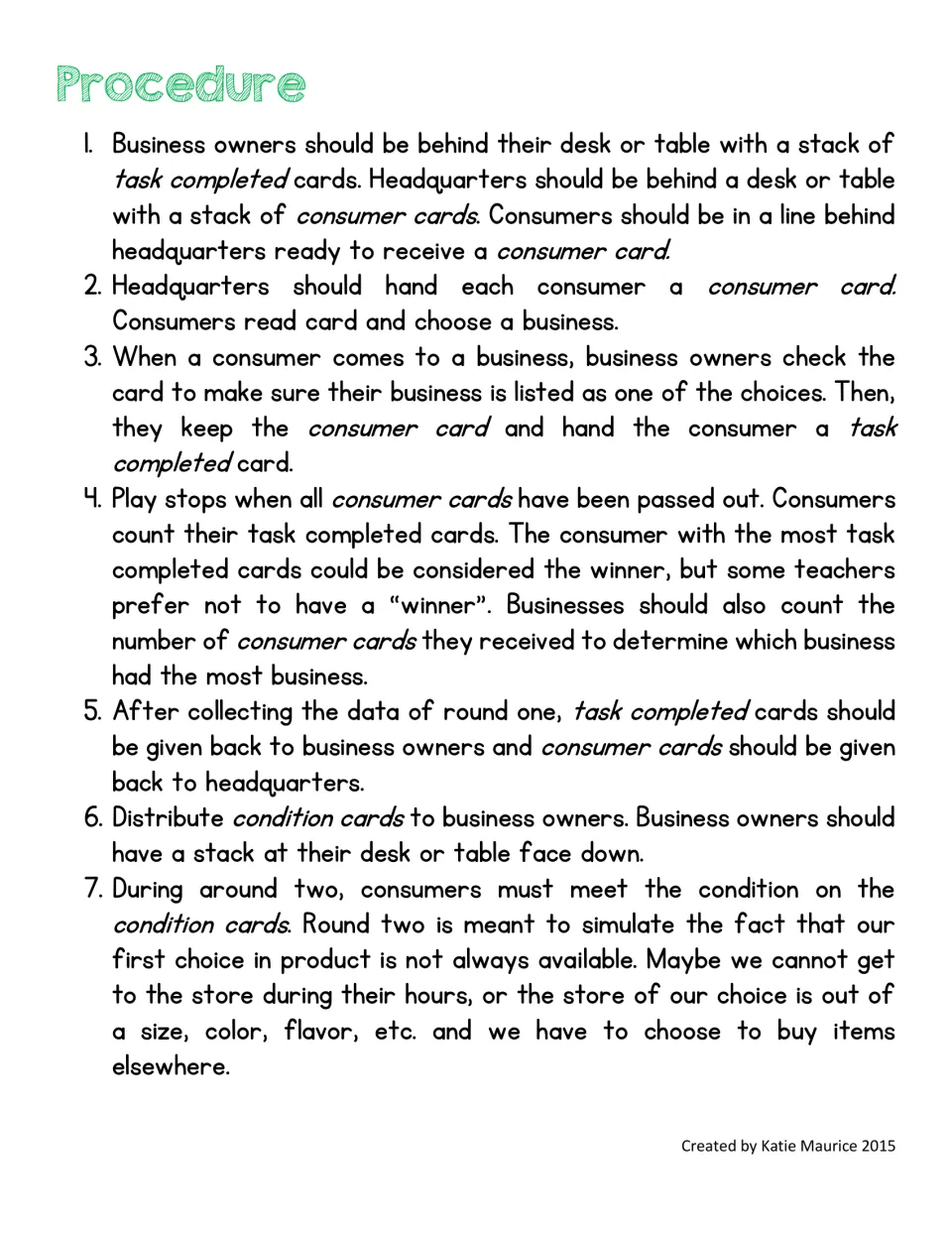 Procedure steps 1 to 7: handing out consumer cards, trading for task completed cards, then adding condition cards