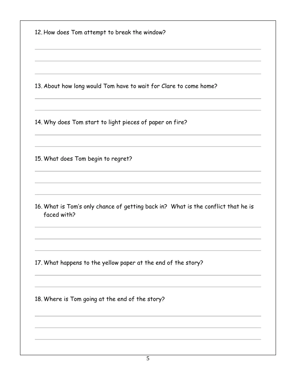 Reading questions 12–18 address Tom’s attempts to get inside, his regrets, and the yellow paper’s fate.