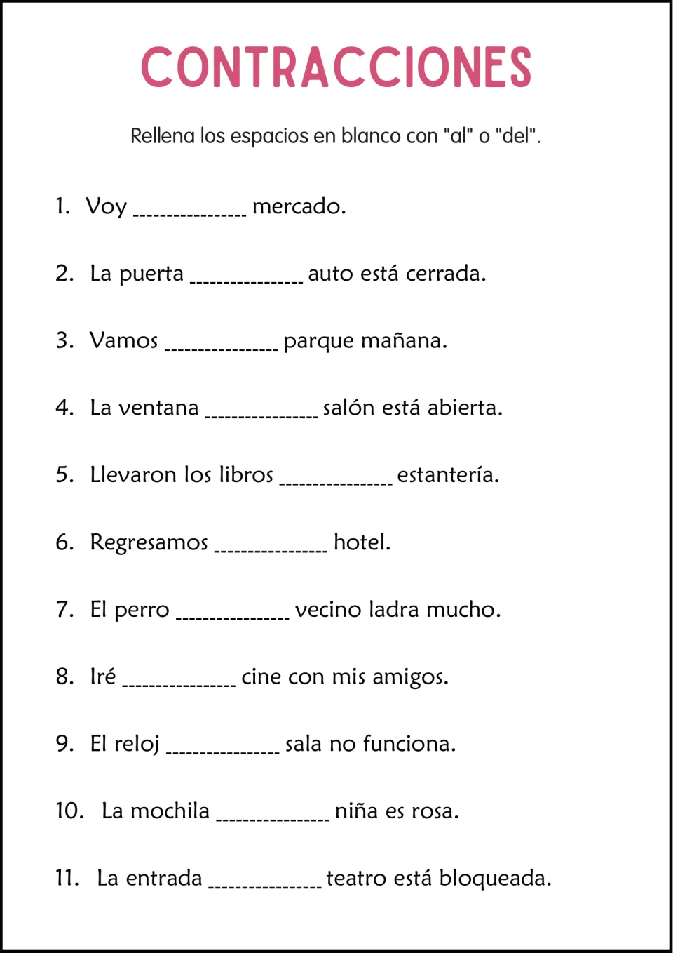 Al or del practice: students fill in 11 Spanish sentences such as Voy ___ mercado and El perro ___ vecino ladra mucho
