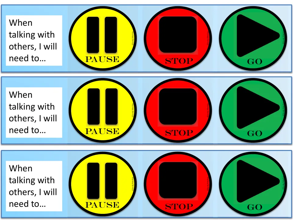 Three conversation desk strips repeat 'When talking with others, I will need to...' with PAUSE, STOP, GO.