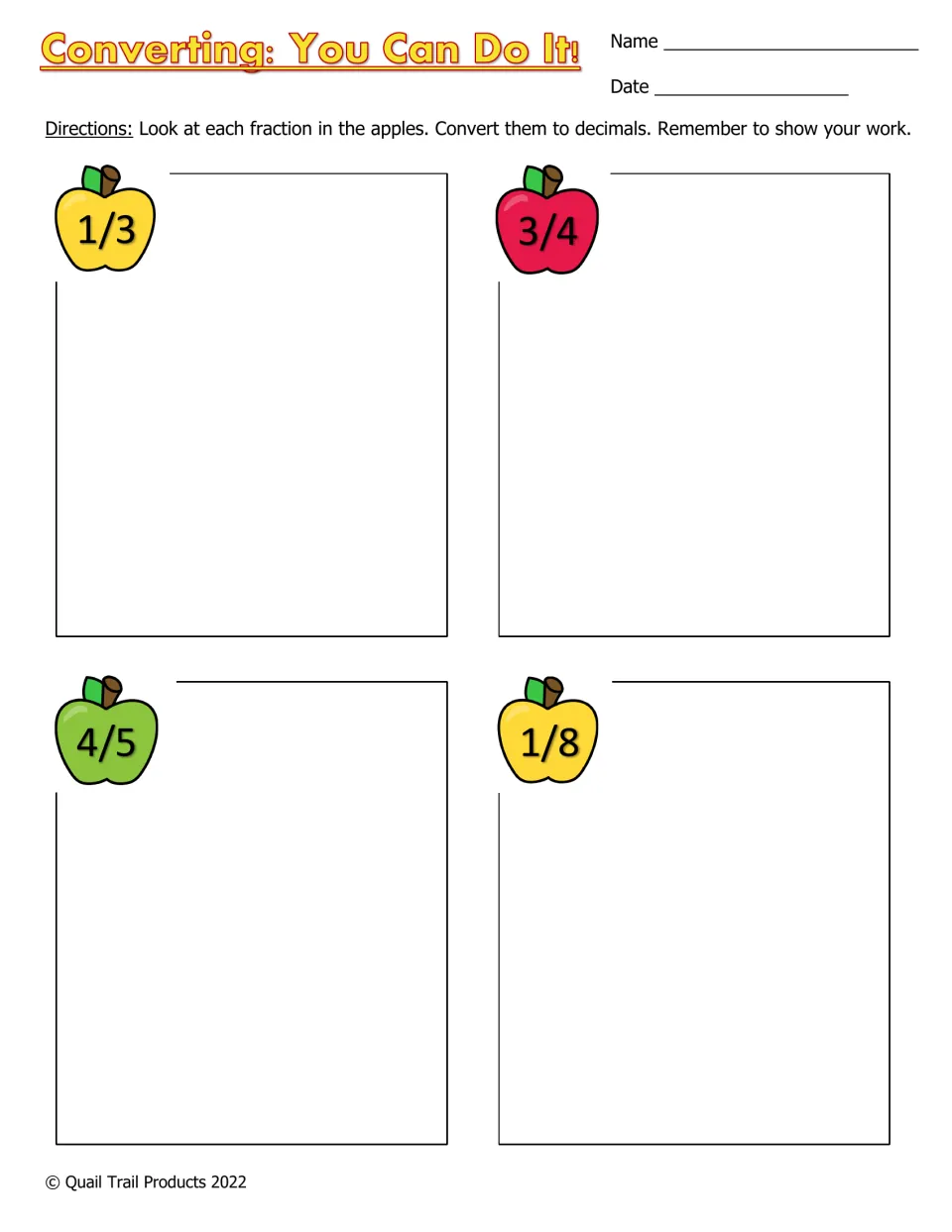 Converting: You Can Do It! Students convert 1/3, 3/4, 4/5 and 1/8 on apples to decimals and show their division work