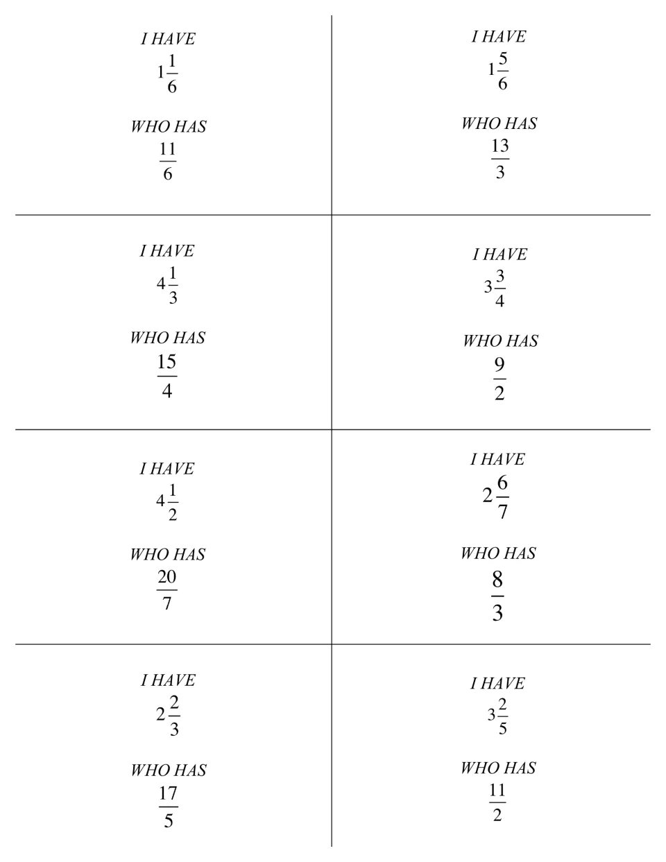 I have, who has cards: each pairs a mixed number such as 1 1/6 with an improper fraction such as 11/6 to convert