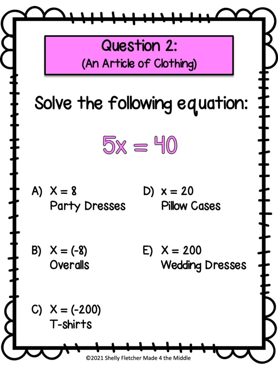 Question 2 (An Article of Clothing): students solve 5x = 40 by division and choose an answer such as Party Dresses