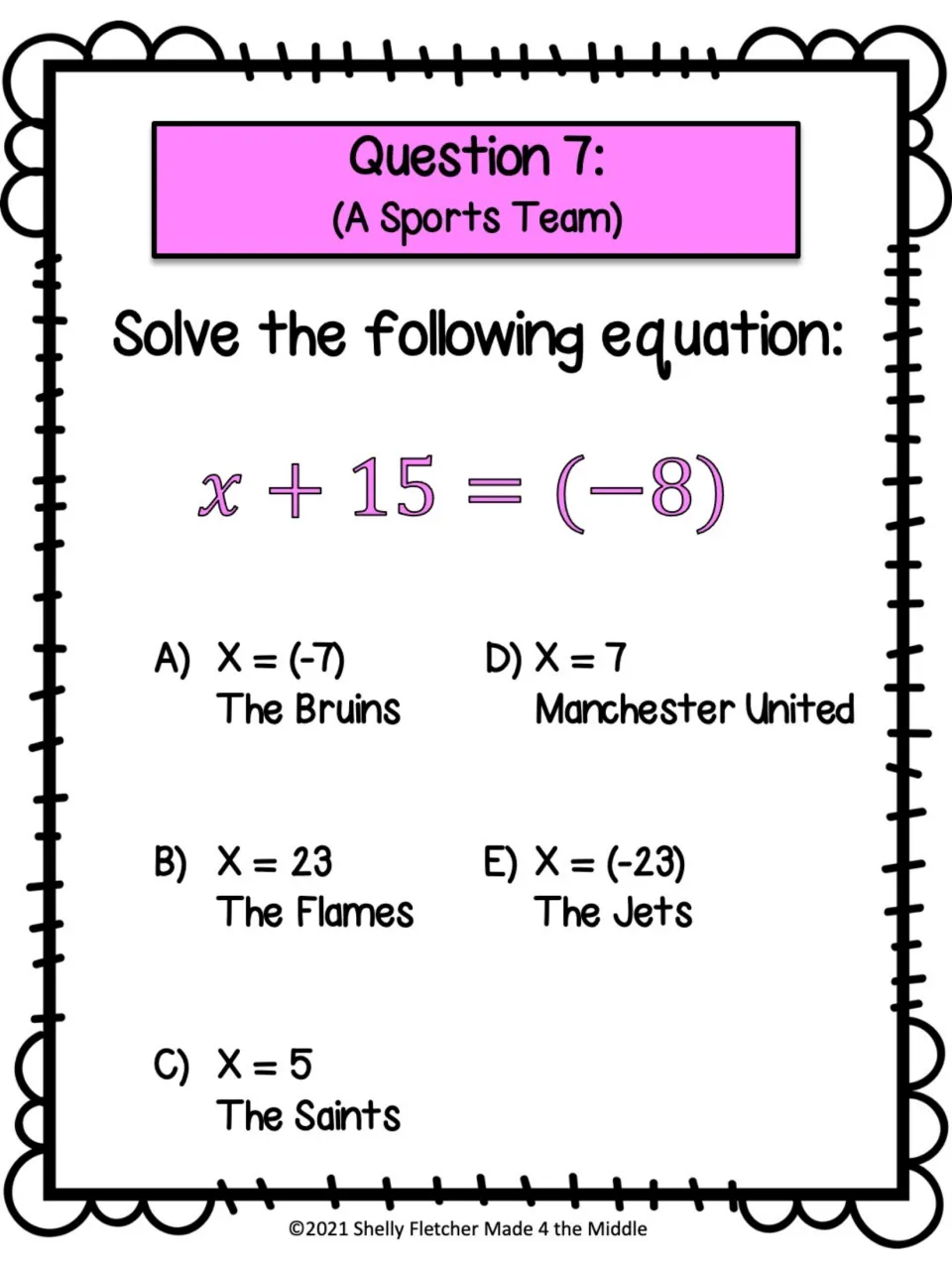 Question 7 (A Sports Team): students solve x + 15 = -8 and choose a team answer such as The Bruins or The Jets
