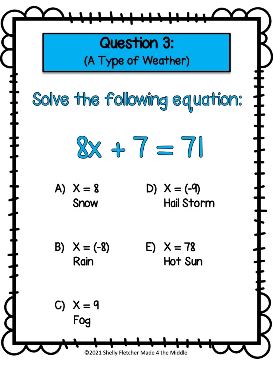 Question 3 (A Type of Weather): students solve 8x + 7 = 71 and choose x from options such as Snow, Fog or Hail Storm