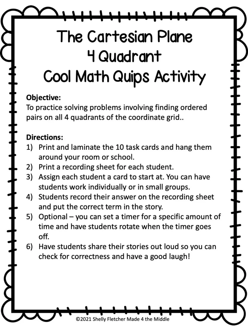 Teacher directions: hang 10 task cards, students find ordered pairs in all 4 quadrants and complete a story