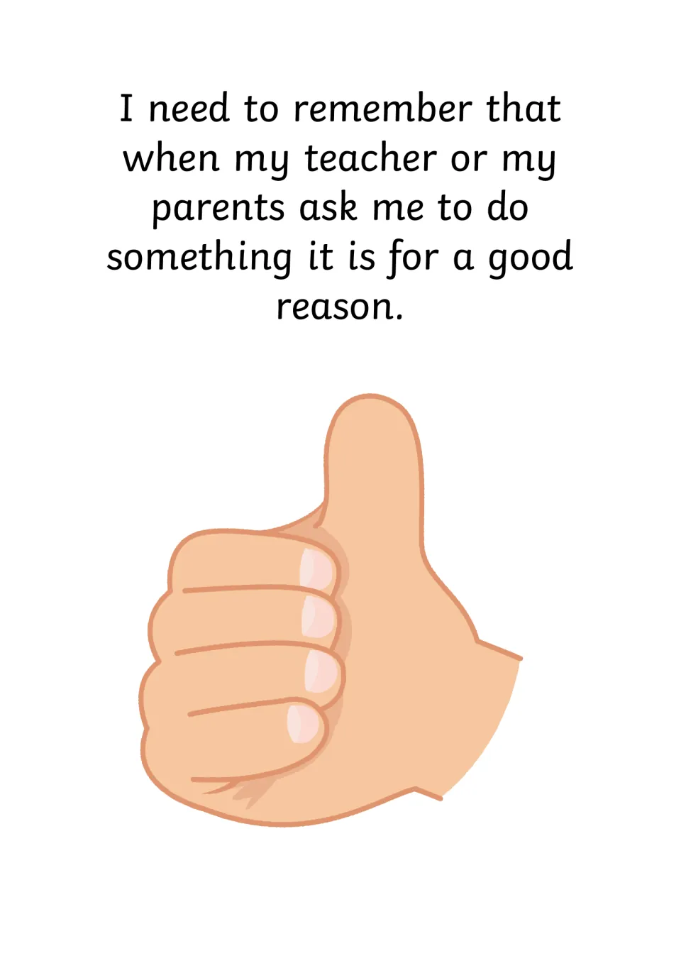 Closing reminder: when my teacher or parents ask me to do something, it is for a good reason; a large thumbs-up hand