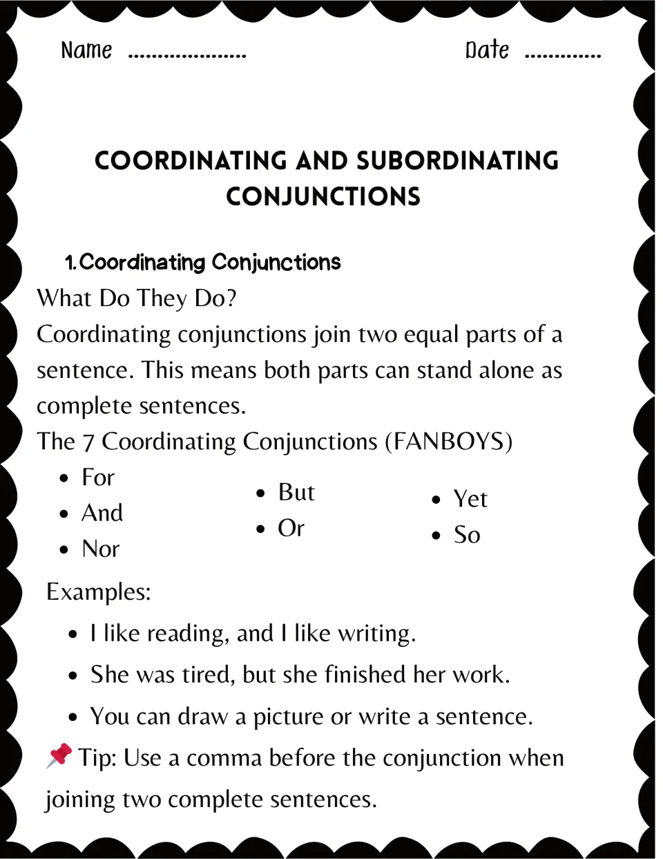 Coordinating conjunctions: the 7 FANBOYS words listed with three example sentences and a tip on using a comma before them