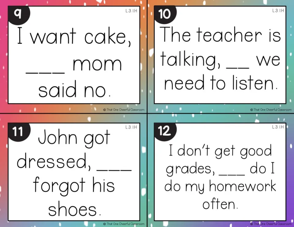 Cards 9-12: fill-in-the-blank conjunction sentences about wanting cake, a teacher talking, John's shoes and homework