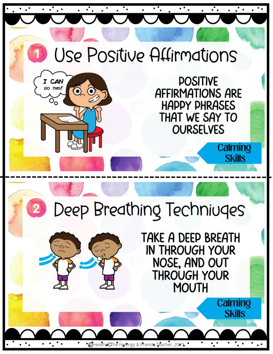 Coping skills 1–2: positive affirmations as happy phrases and deep breathing in the nose and out the mouth