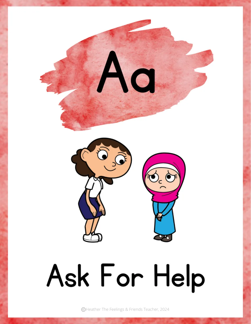 Letter Aa coping skill poster: Ask For Help, with one girl leaning in kindly toward a sad girl in a pink hijab