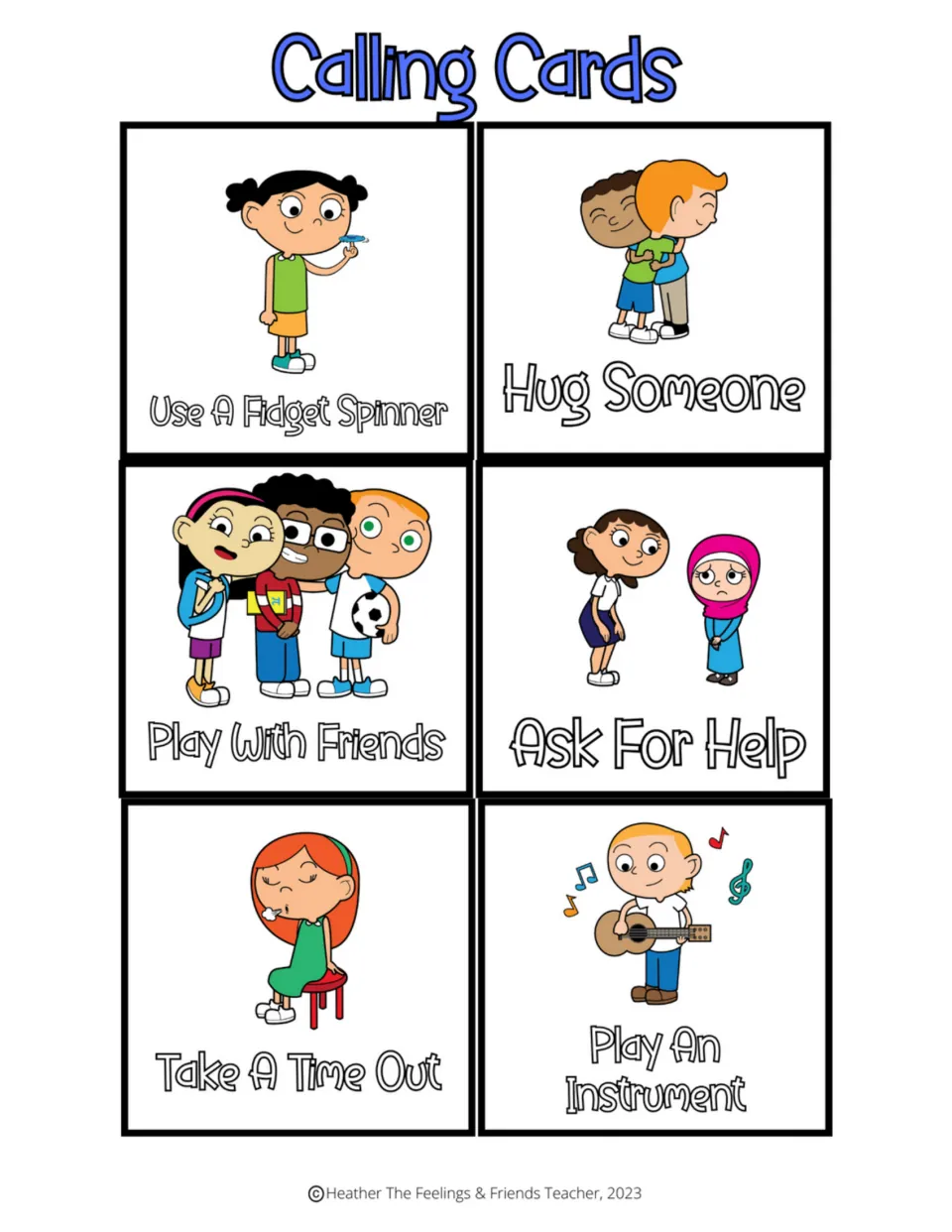 Calling cards: use a fidget spinner, hug someone, play with friends, ask for help, take a time out, play an instrument