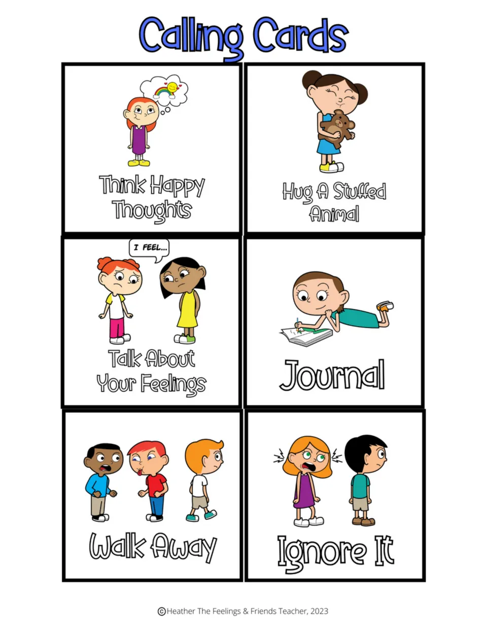 Calling cards: think happy thoughts, hug a stuffed animal, talk about your feelings, journal, walk away, ignore it