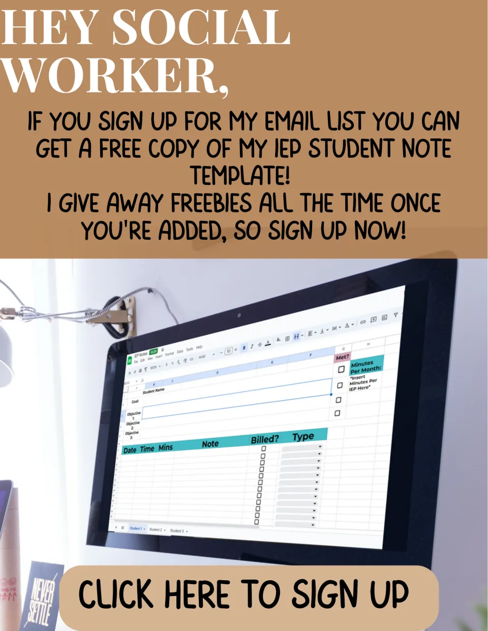 Email sign-up ad for social workers offering a free IEP student note template, pictured as a spreadsheet on a monitor