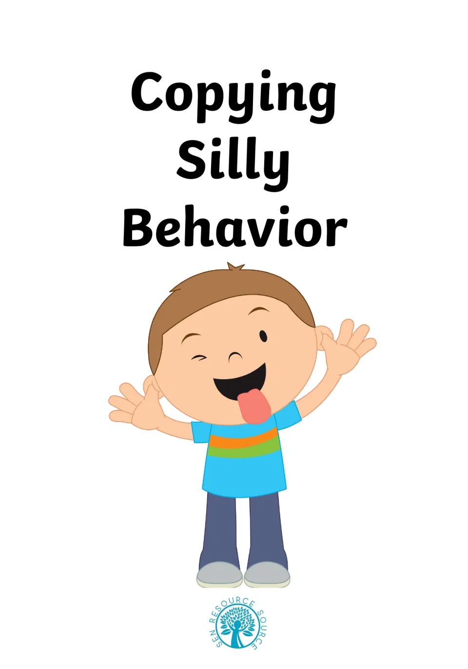 Copying Silly Behavior social story cover: a grinning boy winks, sticks out his tongue and waggles his hands by his ears