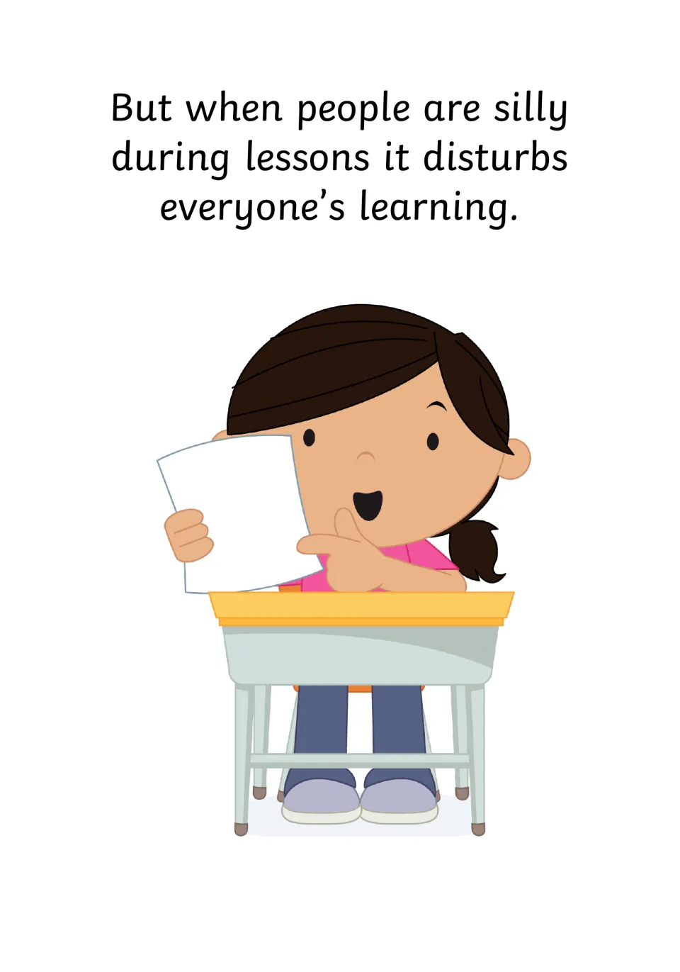 Story page on disruption: a girl at her desk holds a paper; text says silliness in lessons disturbs everyone's learning