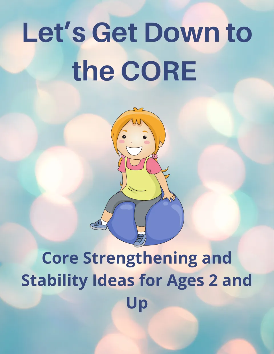 Cover of the core activity checklist: core strengthening and stability ideas for ages 2 and up