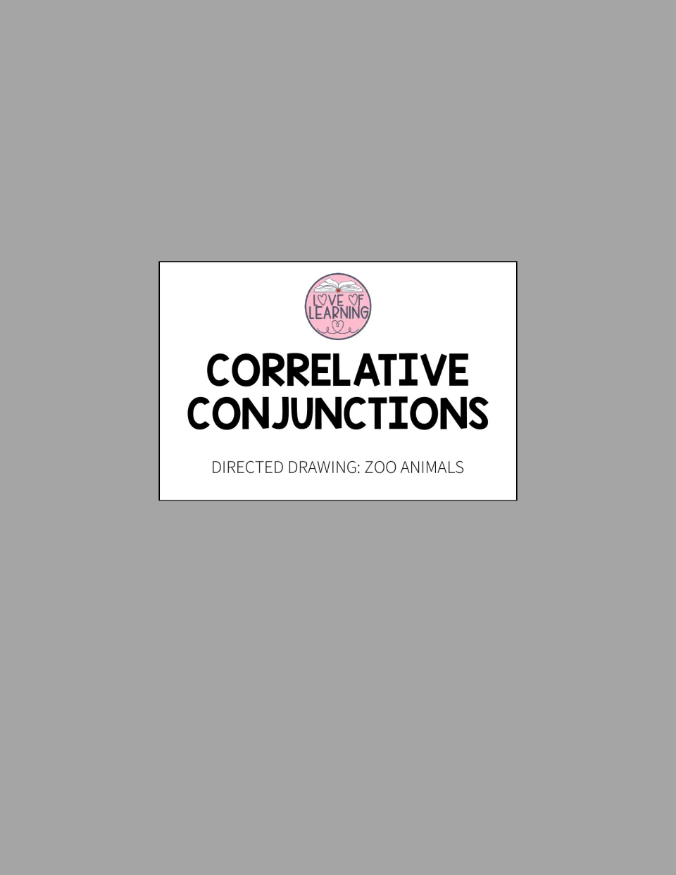 Cover of Correlative Conjunctions - Zoo Animals Directed Drawing, a grammar, writing, and art resource