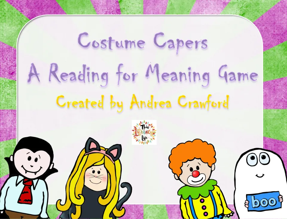 Cover: Costume Capers, A Reading for Meaning Game by Andrea Crawford, with a vampire, cat girl, clown and ghost