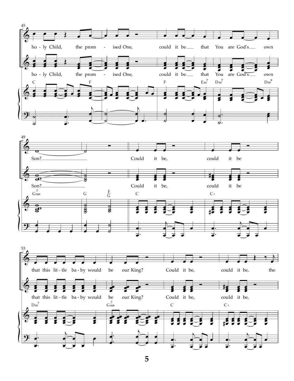 Two-part section continues: holy Child, the promised One, God's own Son, then the chorus Could it be returns with piano