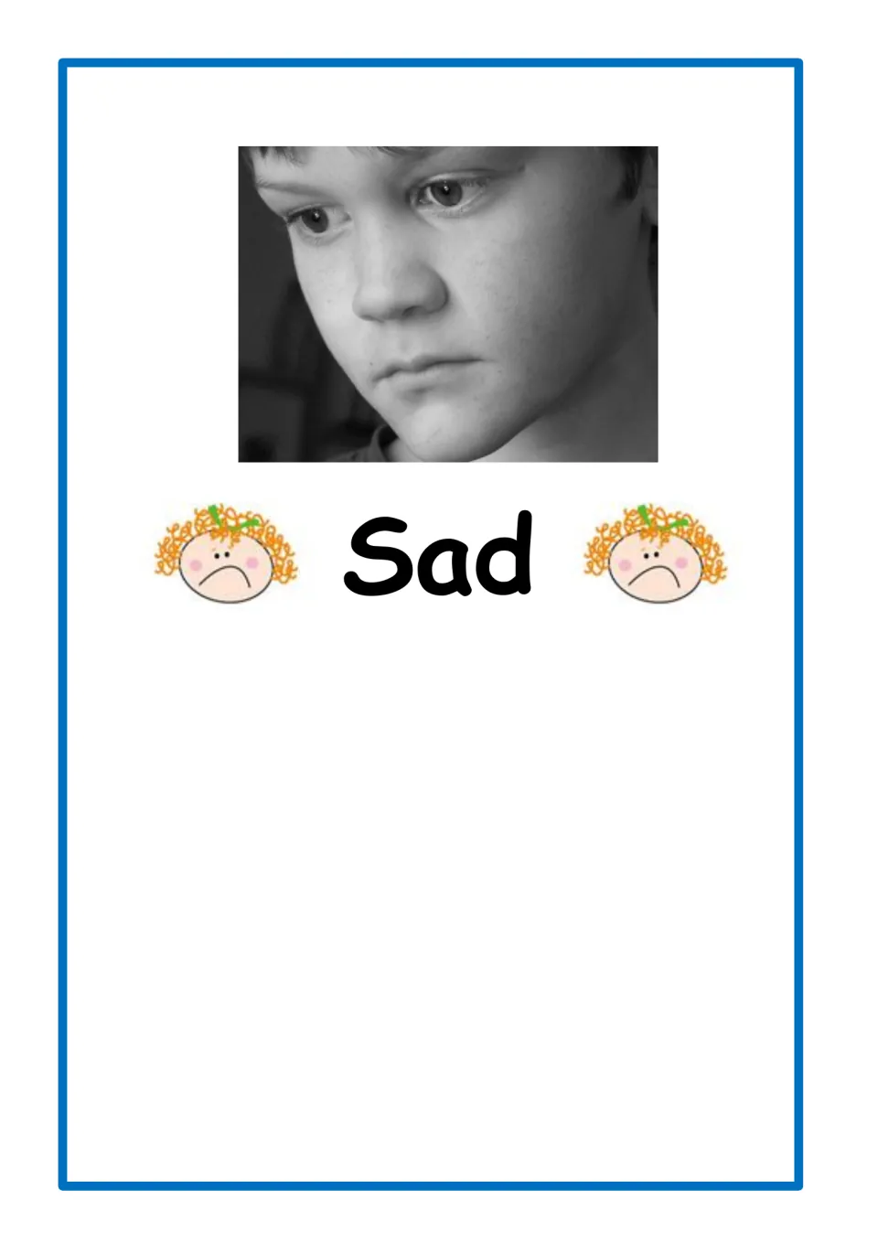 Feeling word Sad: black-and-white photo of a boy looking down with a frown, plus frowning cartoon faces for emotion naming