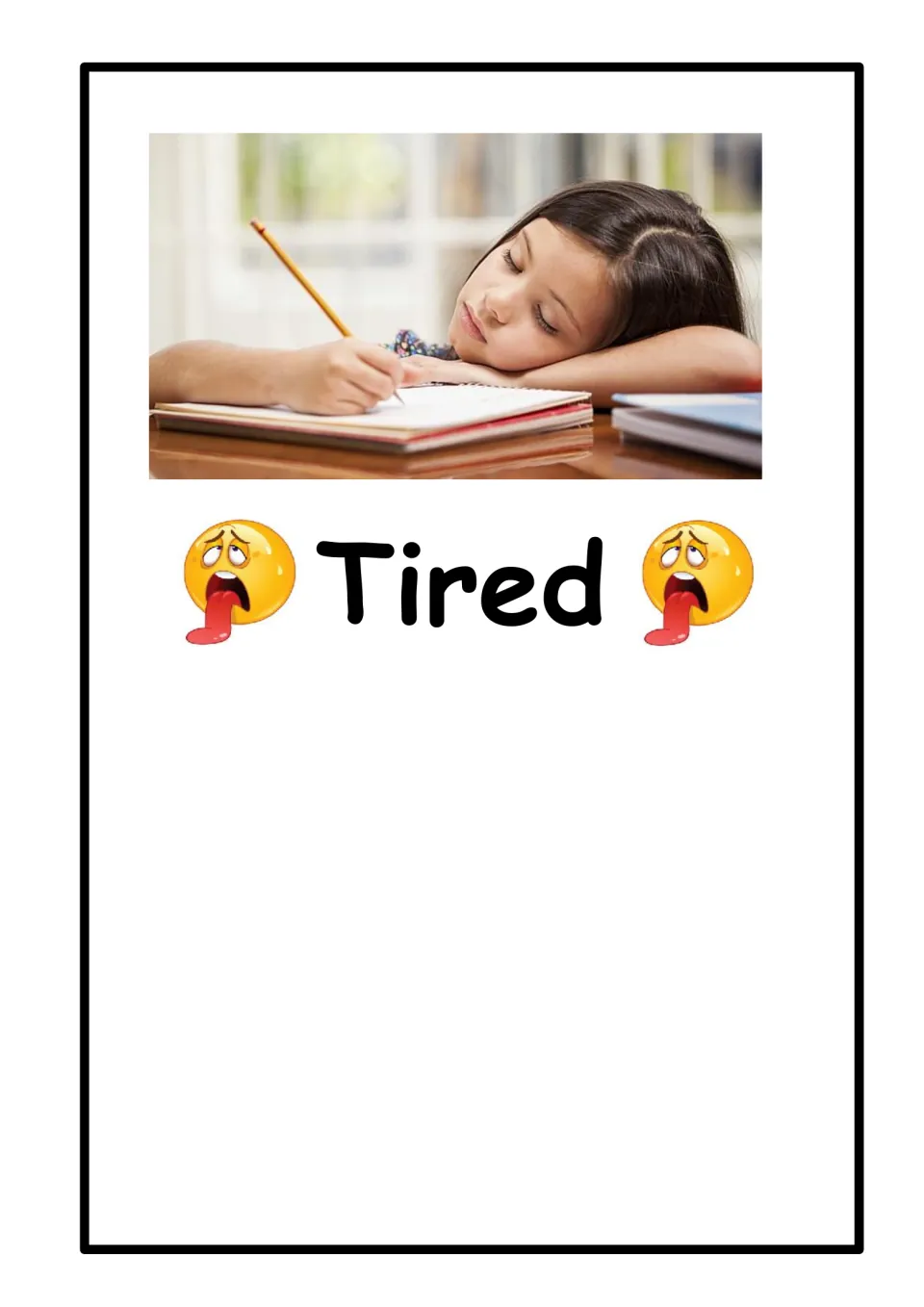 Feeling word Tired: photo of a girl resting her head on her arm while writing at a desk, with exhausted emoji faces