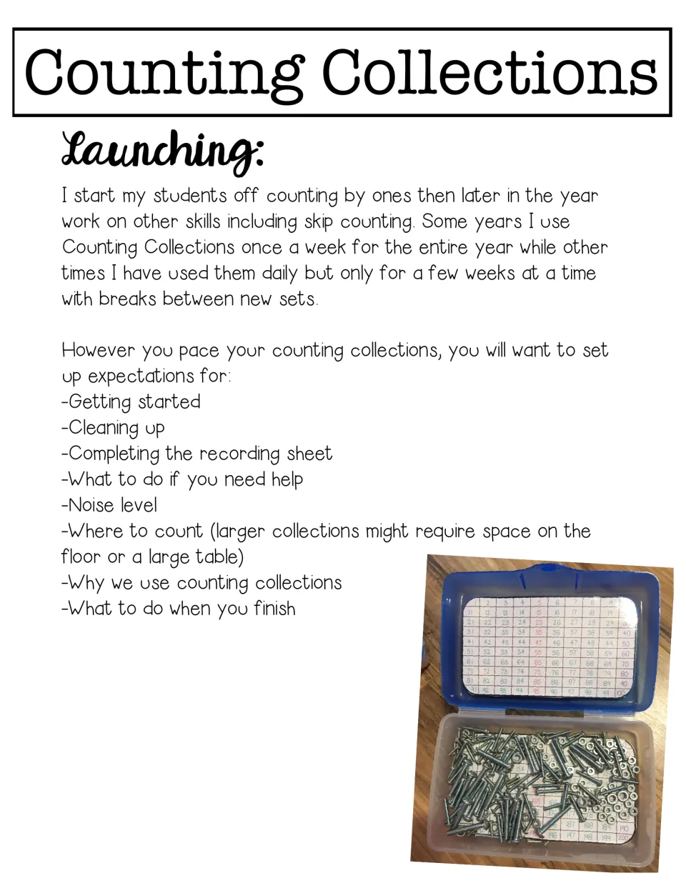 Launching: pacing advice and expectations to set for getting started, clean up, noise level and the recording sheet