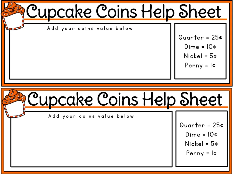 Cupcake Coins Help Sheet, two per page, with space to add coin values: quarter 25¢, dime 10¢, nickel 5¢, penny 1¢