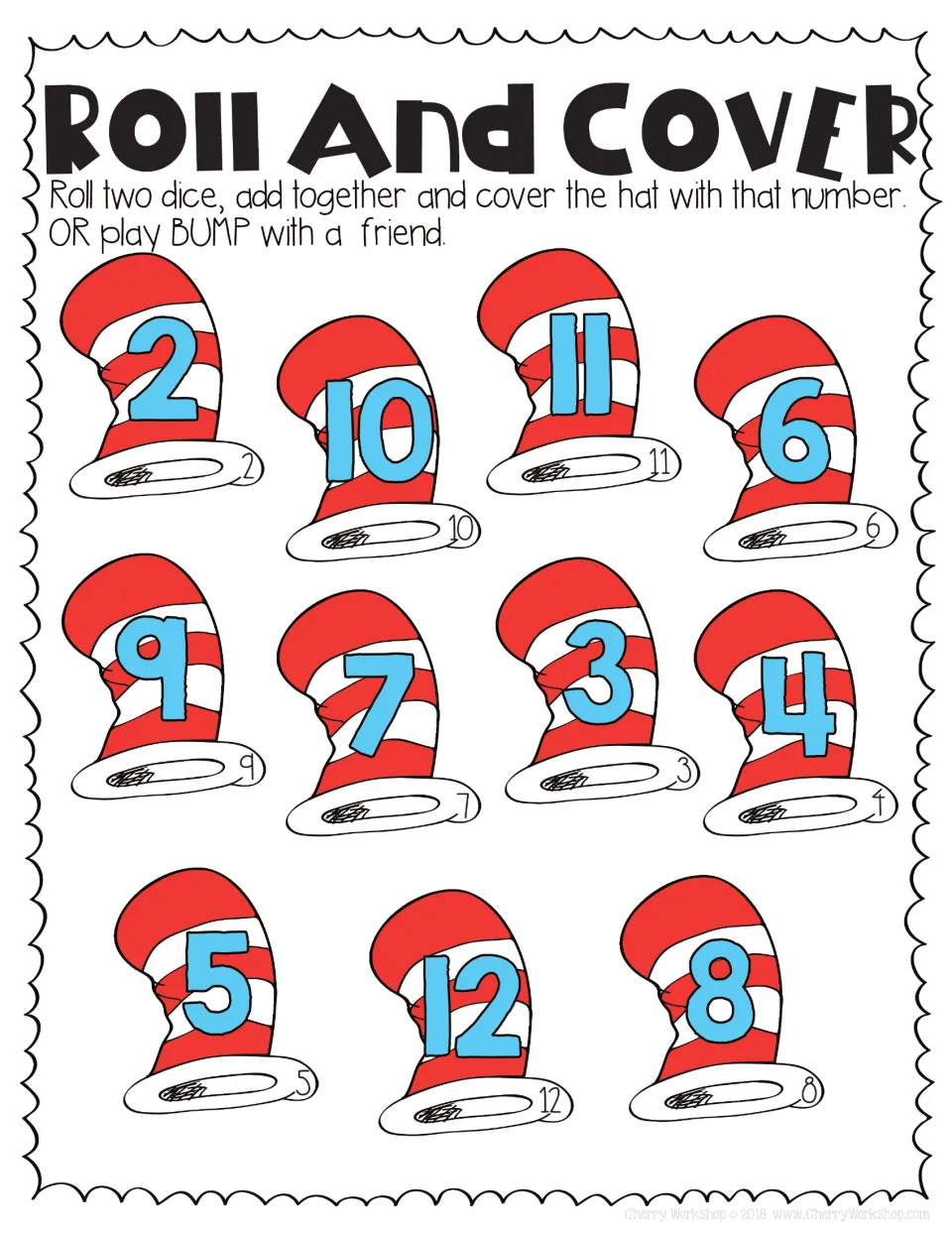 Roll and Cover addition: add two dice and cover the hat with the sum from 2 to 12, or play BUMP with a partner
