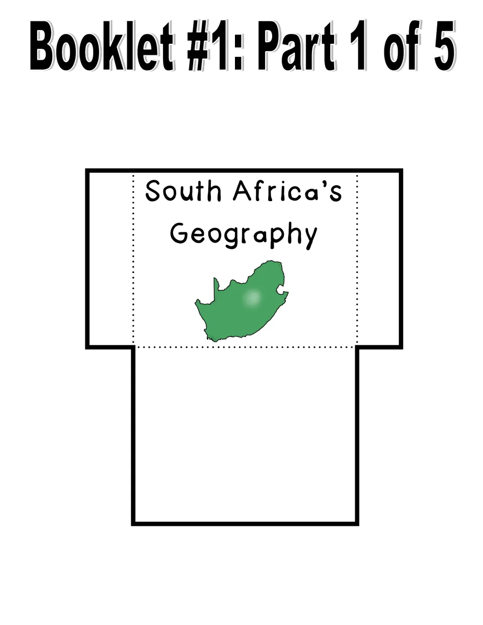 Booklet 1 part 1: the South Africa's Geography pocket with fold tabs and a green map of the country, to cut out