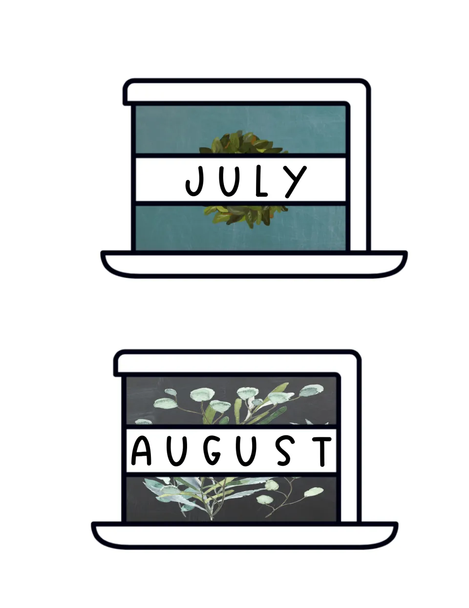 Month cards for July on teal chalk texture with a leafy wreath and August on dark chalkboard with eucalyptus sprigs