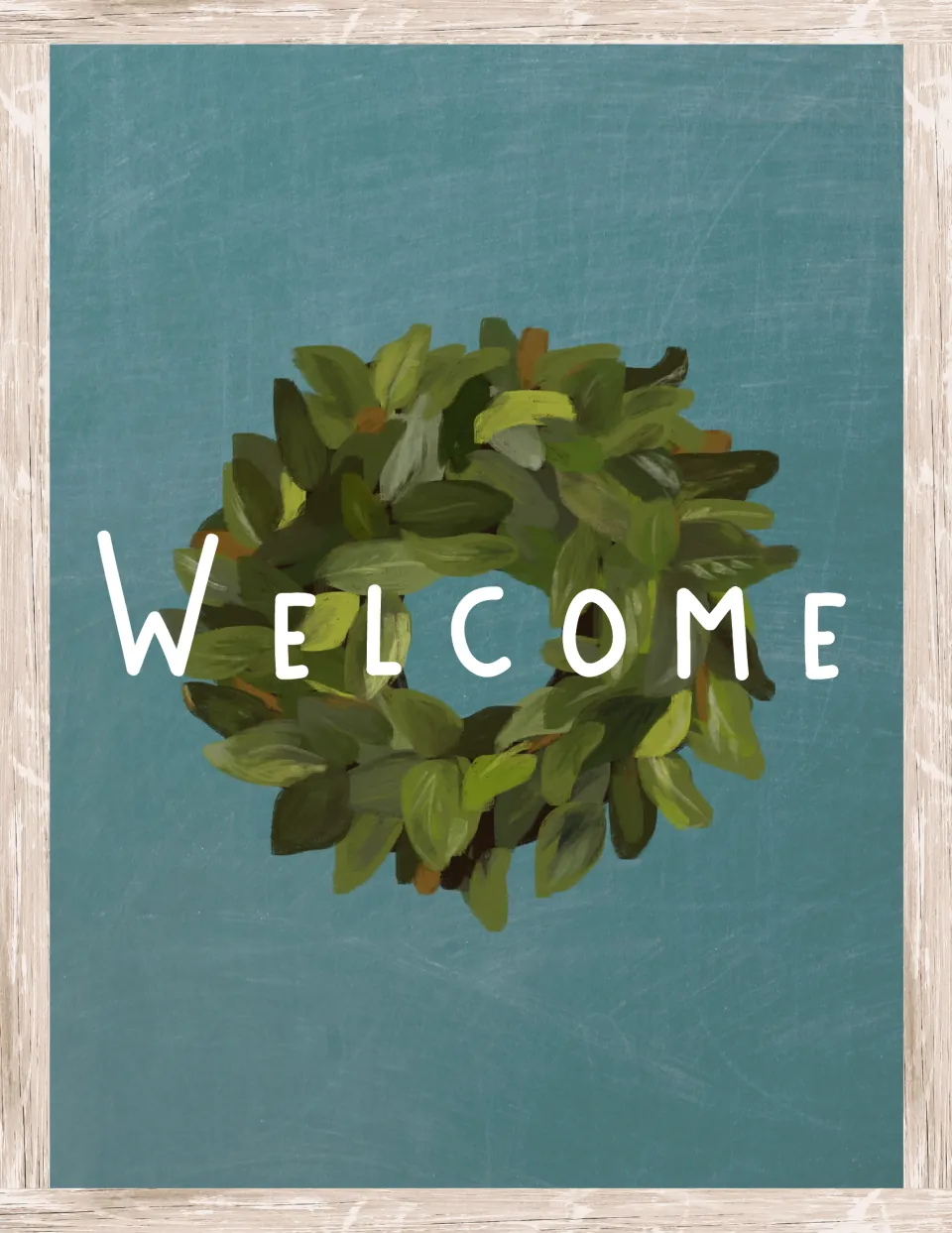 Welcome door sign: the word Welcome in white letters over a painted green leafy wreath on a teal chalkboard backdrop