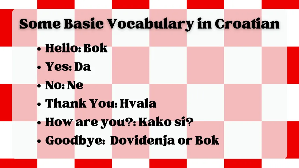 Basic Croatian vocabulary list: Bok, Da, Ne, Hvala, Kako si? and Doviđenja paired with their English meanings