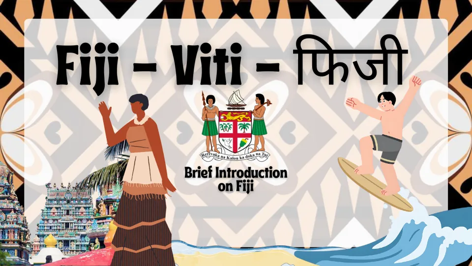 Cover of the Fiji country study presentation, titled 'Fiji - Viti - फिजी' and 'Brief Introduction on Fiji'