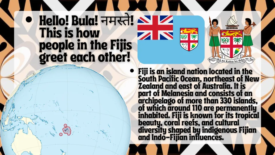 Introduction slide locating Fiji in the South Pacific, with its flag, coat of arms, and island facts