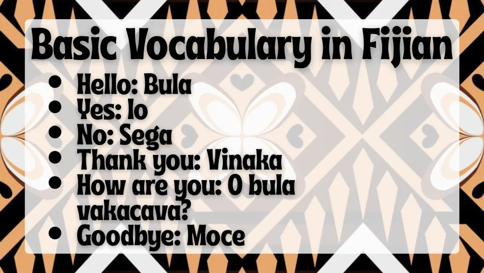 Fijian vocabulary slide listing Bula (hello), Io (yes), Sega (no), Vinaka (thank you), and two more phrases