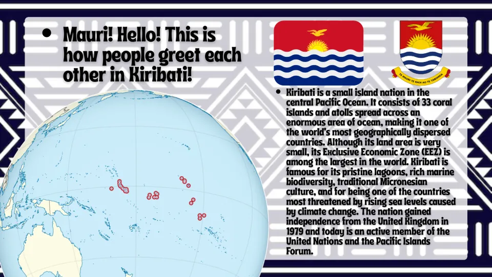 Introduction slide locates Kiribati in the central Pacific and describes its 33 islands, culture, and independence