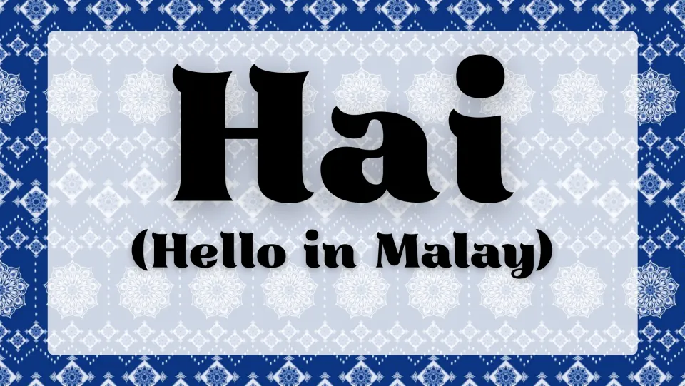 Malay greeting slide introducing the word “Hai” (hello) as the opening language example in the country study