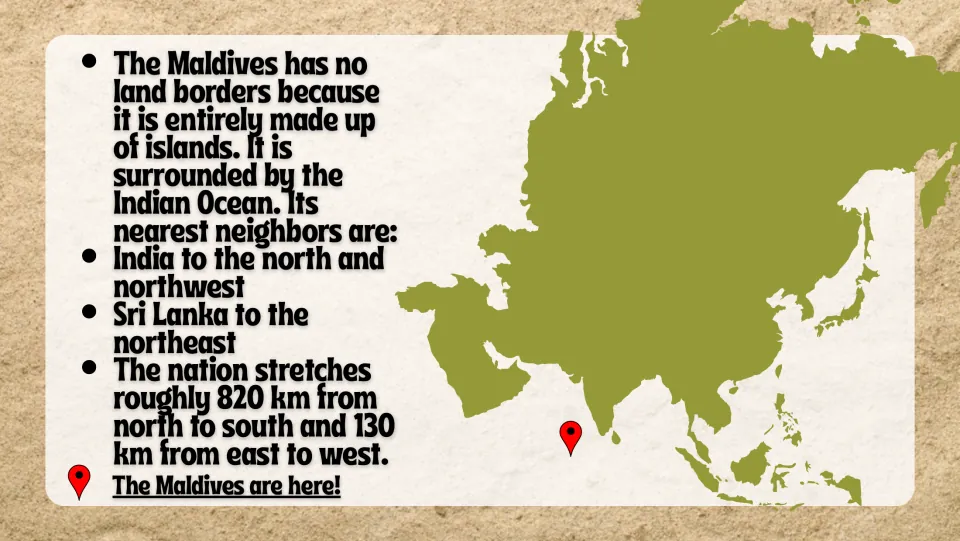 Location of the Maldives: Asia map pins the islands, with no land borders, neighbors India and Sri Lanka, and 820 km length