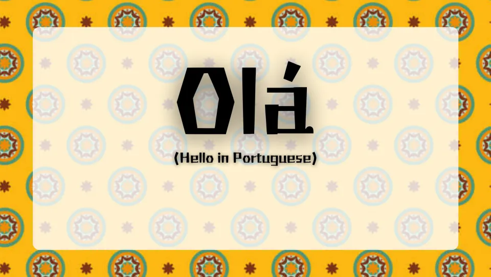 Greeting slide showing the Portuguese word Olá with its English meaning, Hello in Portuguese, introducing the language
