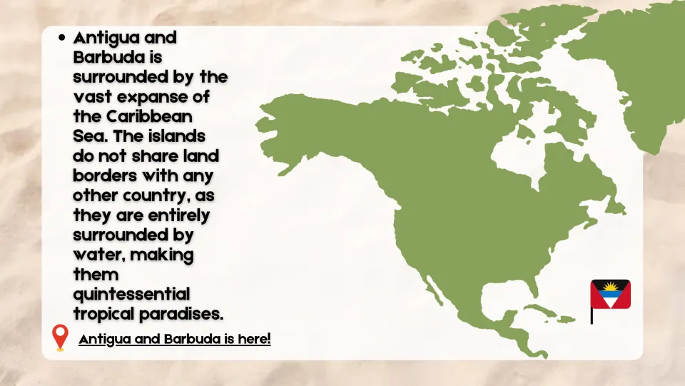 Location slide showing Antigua and Barbuda on a North America map and explaining its lack of land borders