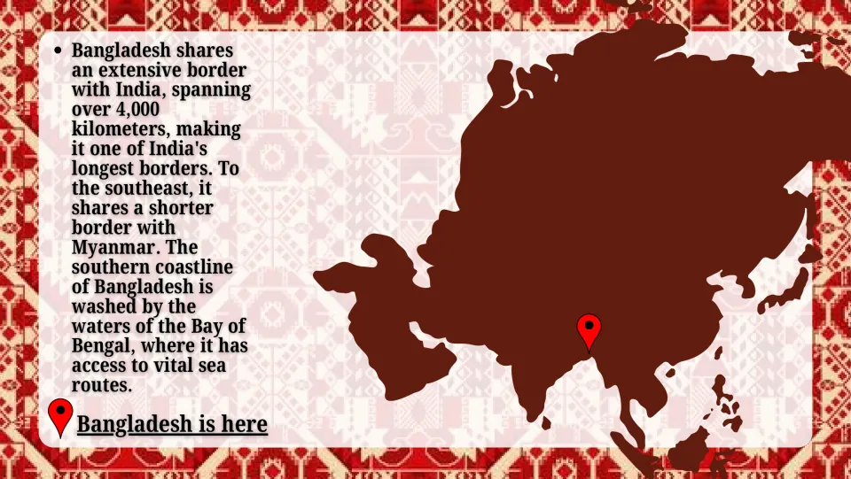 Borders and coastline: a map of Asia pins the country beside notes on its 4,000 km India border and Bay of Bengal coast
