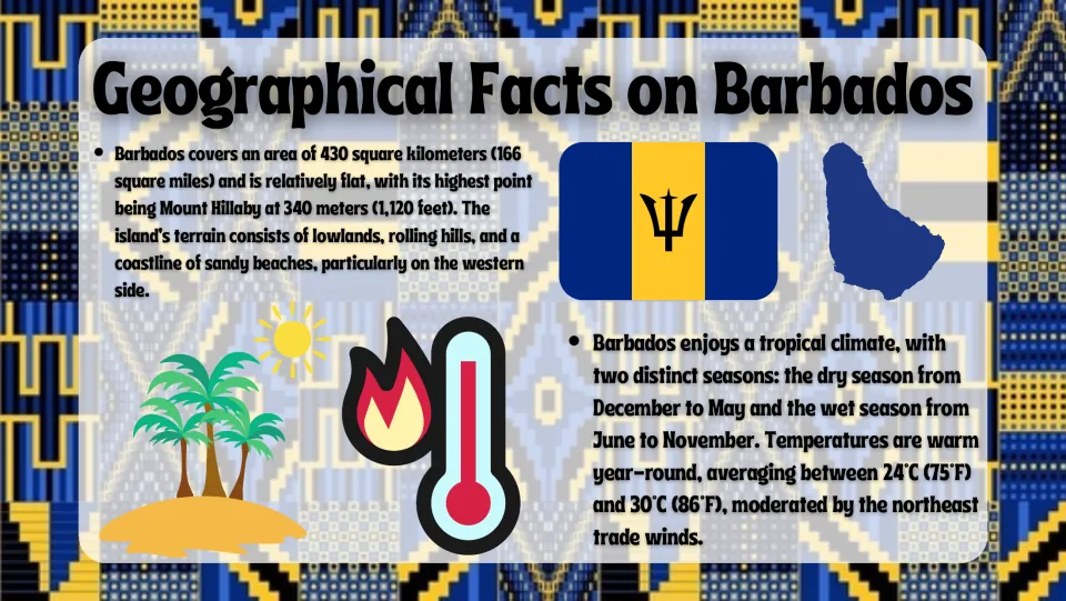Geography slide covering Barbados's 430-square-kilometer area, Mount Hillaby, terrain, and tropical wet and dry seasons