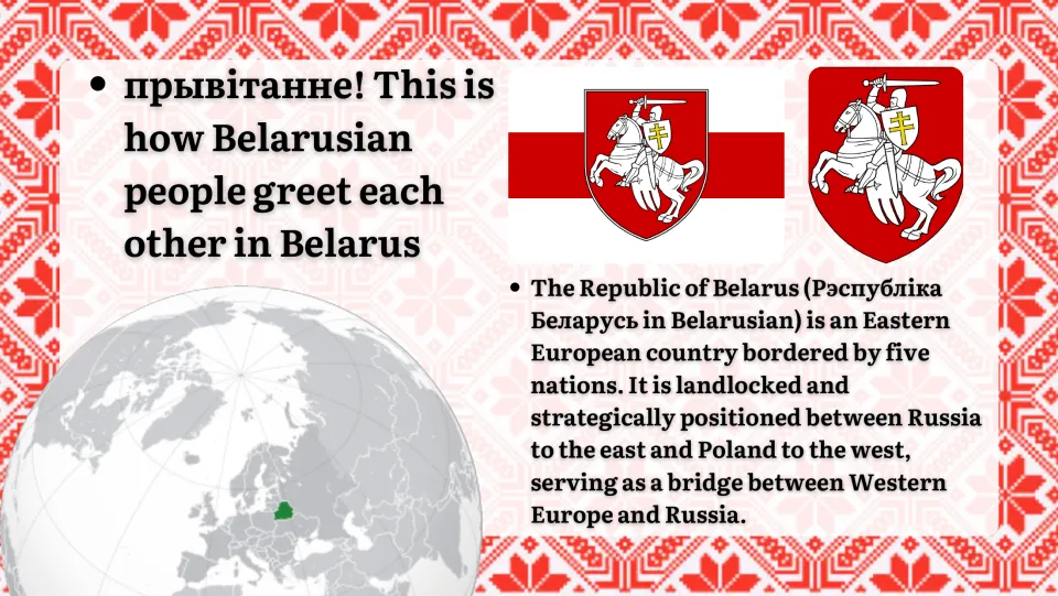 Belarus overview slide: the greeting прывітанне, Pahonia coat of arms, globe locator and landlocked position facts