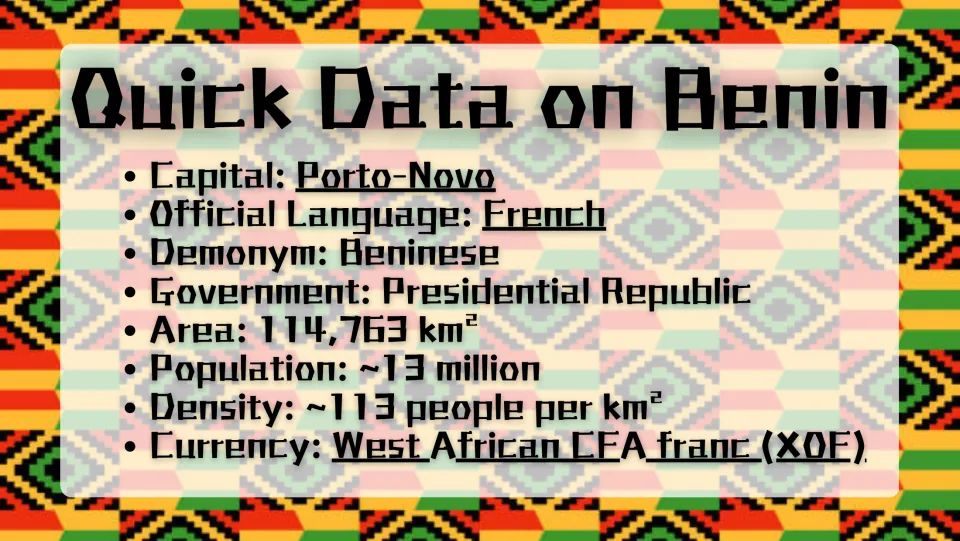 Quick facts slide listing Benin's capital Porto-Novo, French language, government, area, population, and currency