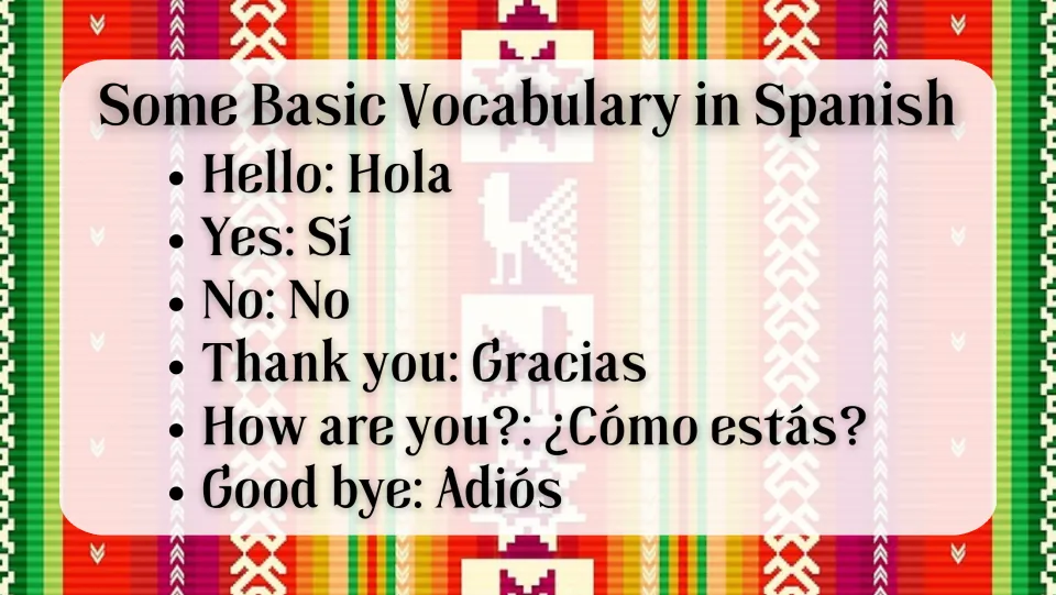 Basic Spanish vocabulary list translating hello, yes, no, thank you, how are you and goodbye