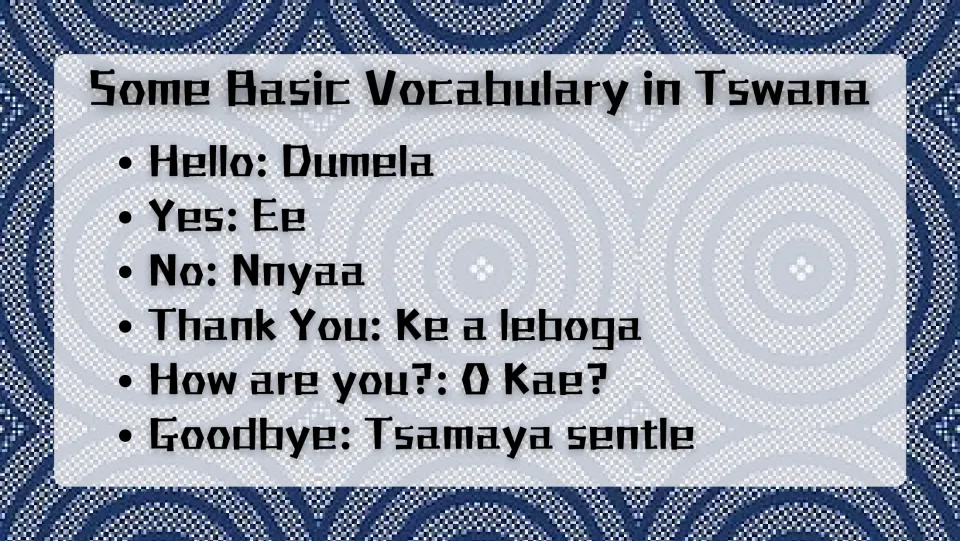 Tswana vocabulary slide: Dumela (hello), Ee (yes), Nnyaa (no), and phrases for thanks, how are you, and goodbye